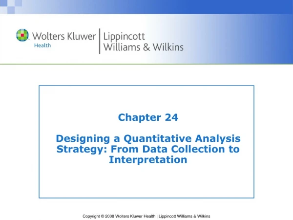 Chapter 24 Designing a Quantitative Analysis Strategy: From Data Collection to Interpretation