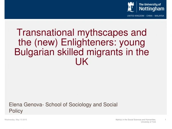 Transnational mythscapes and the (new) Enlighteners: young Bulgarian skilled migrants in the UK
