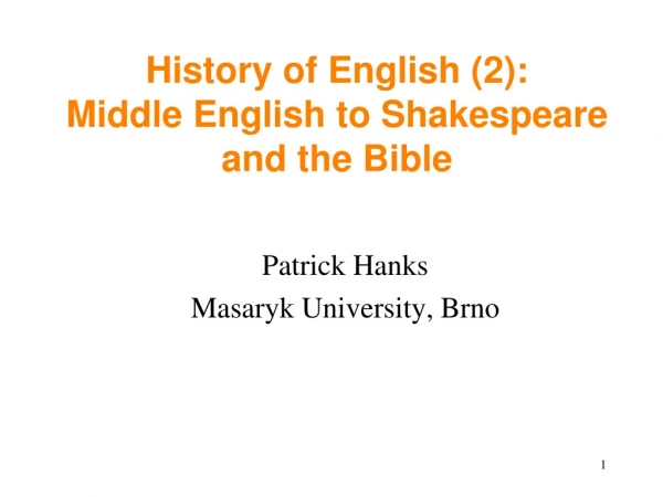 History of English (2): Middle English to Shakespeare and the Bible