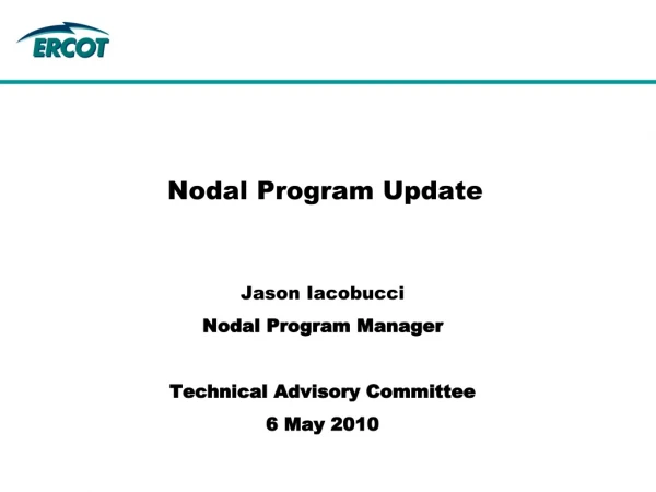 Nodal Program Update