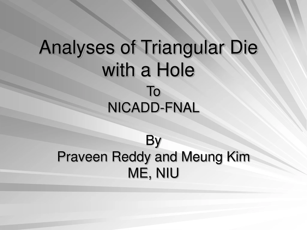 analyses of triangular die with a hole