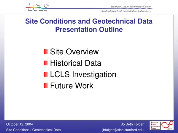 Site Conditions and Geotechnical Data Presentation Outline