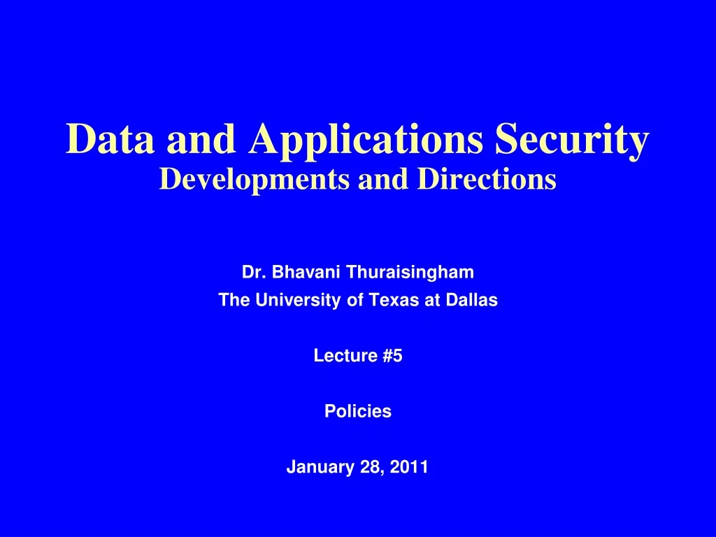 data and applications security developments and directions