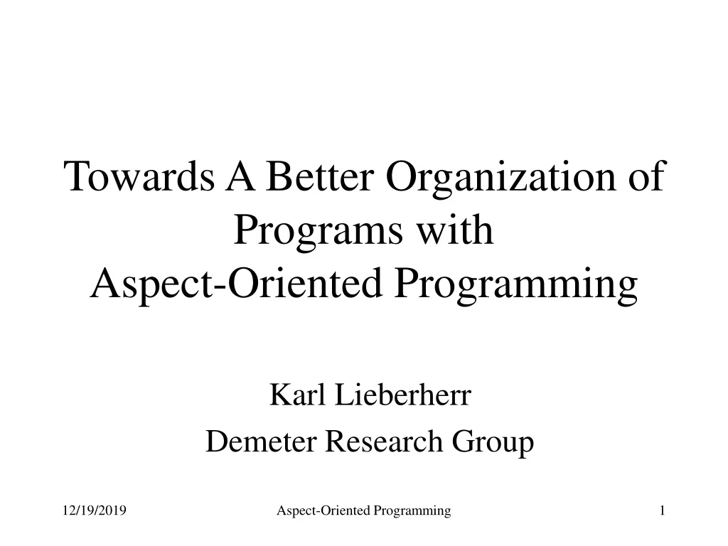 towards a better organization of programs with aspect oriented programming