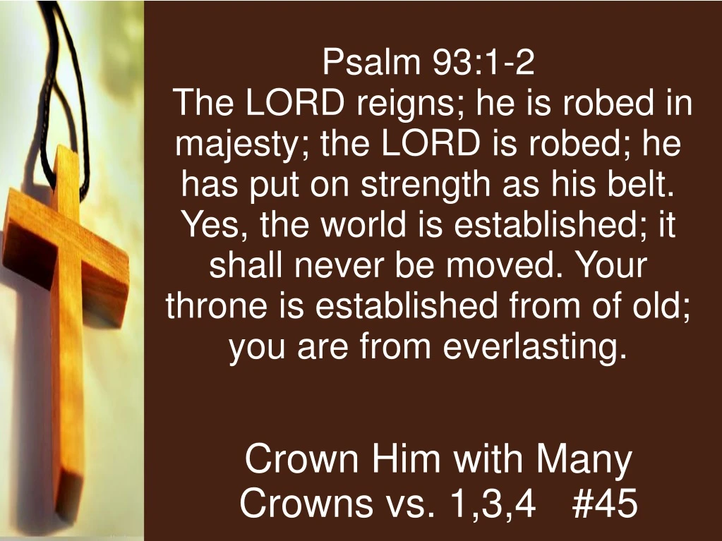 psalm 93 1 2 the lord reigns he is robed
