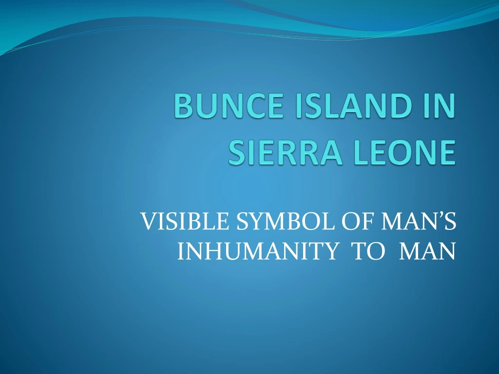 bunce island in sierra leone