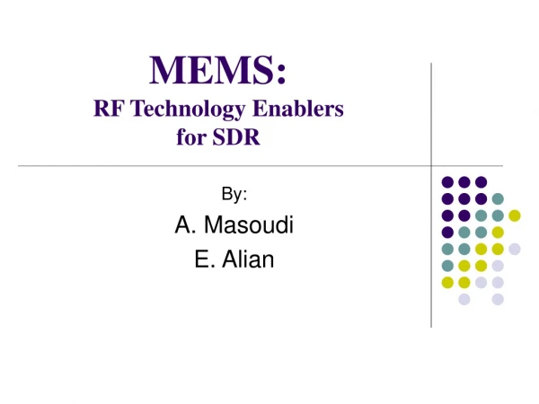 MEMS: RF Technology Enablers for SDR