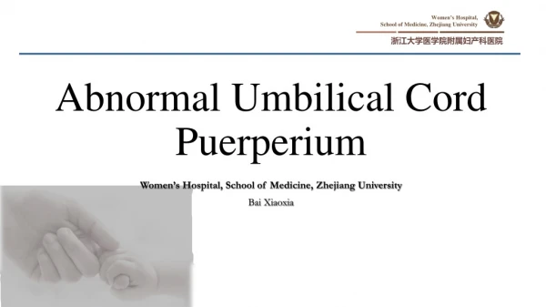 Abnormal Umbilical Cord Puerperium