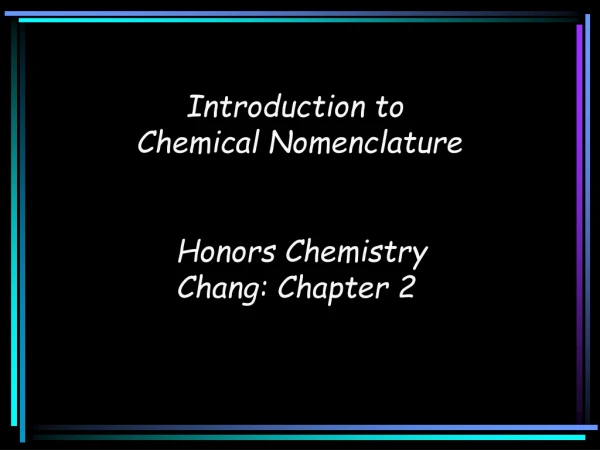 Introduction to  Chemical Nomenclature