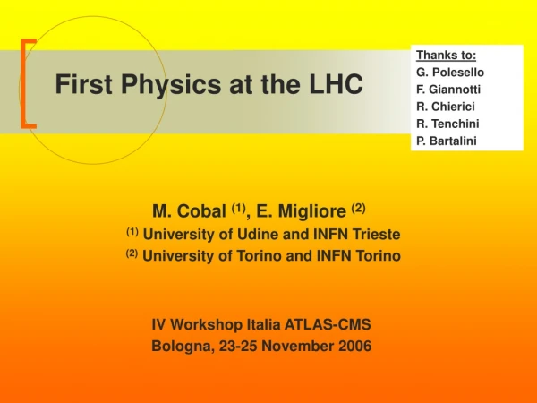 First Physics at the LHC