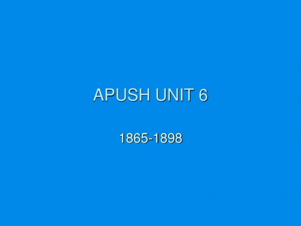 APUSH UNIT 6