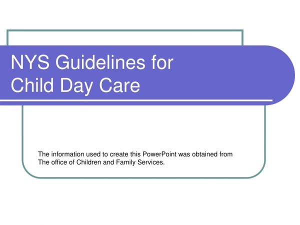 NYS Guidelines for  Child Day Care