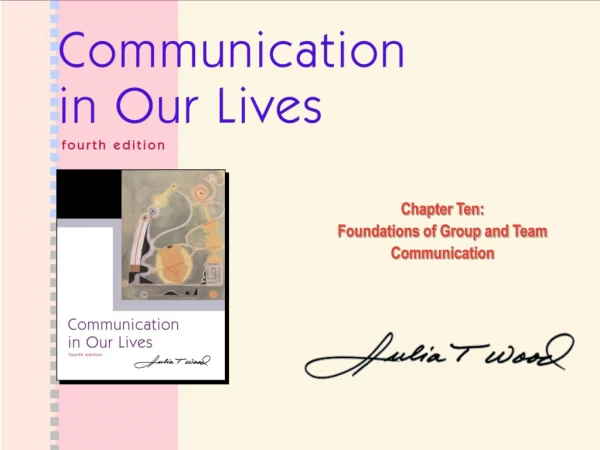 Chapter Ten: Foundations of Group and Team Communication