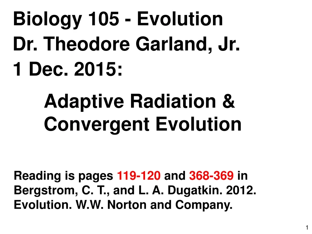 biology 105 evolution dr theodore garland