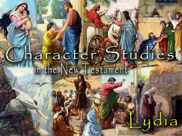 Lydia:  Characteristics of a Godly Lady