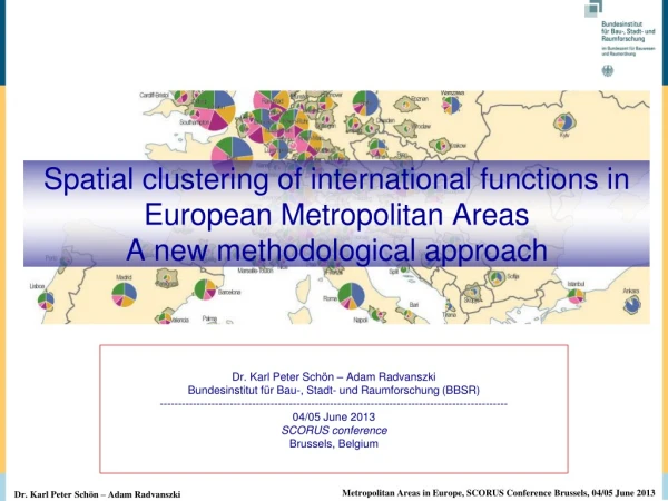 Spatial clustering of international functions in European Metropolitan Areas
