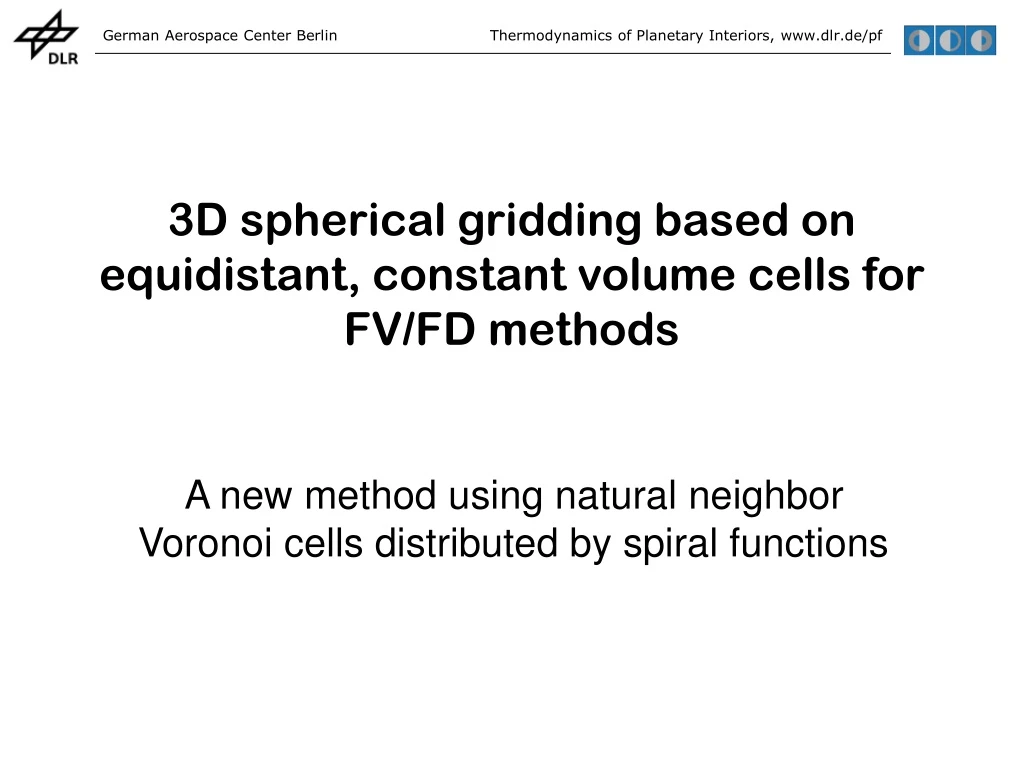 3d spherical gridding based on equidistant constant volume cells for fv fd methods