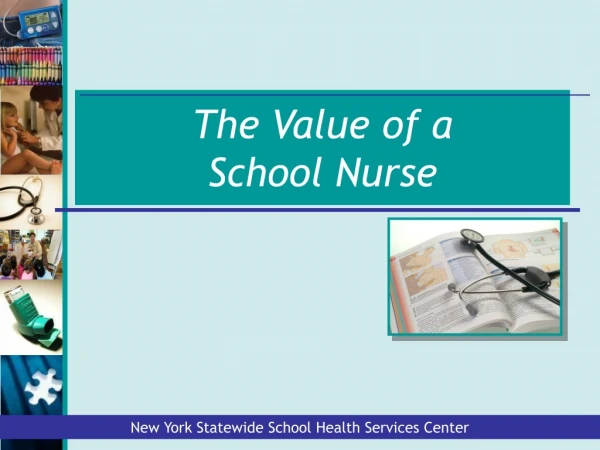 The Value of a  School Nurse