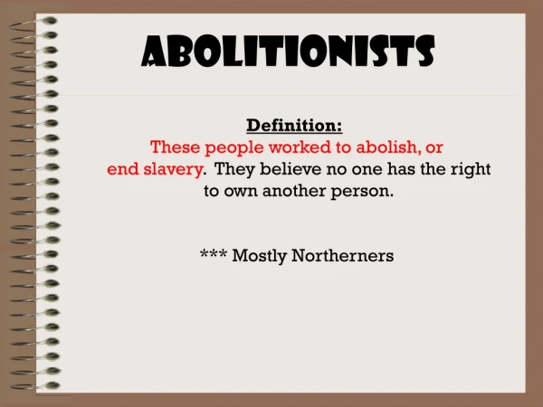 Abolitionists