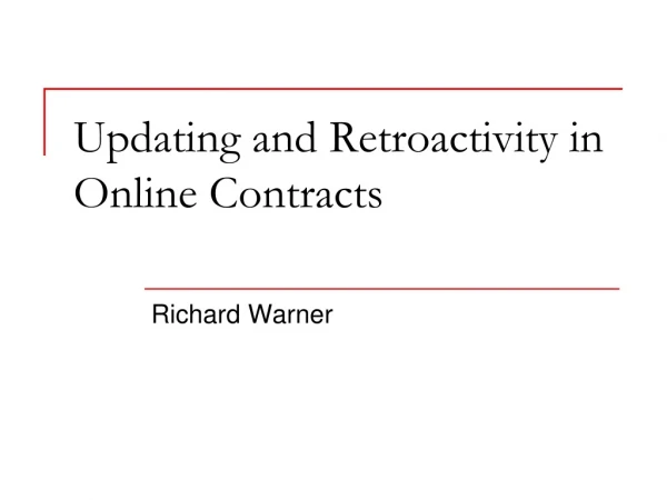Updating and Retroactivity in Online Contracts