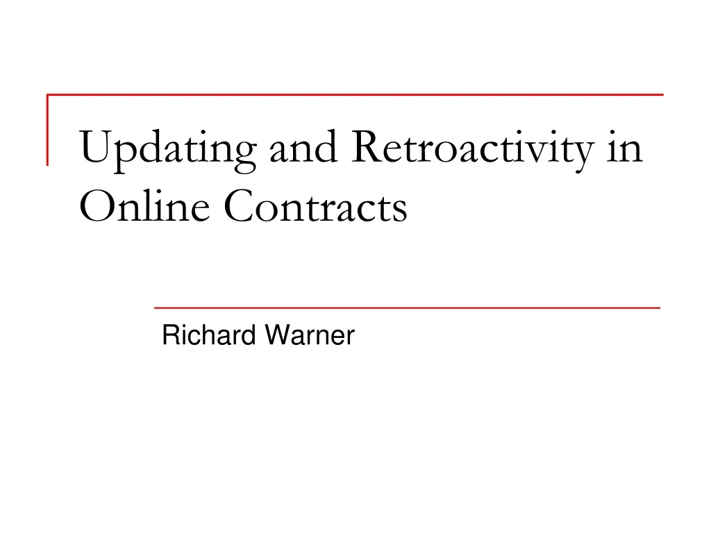 updating and retroactivity in online contracts
