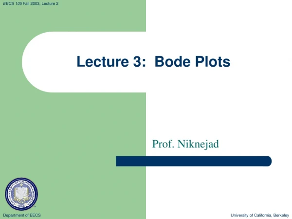 Lecture 3:  Bode Plots