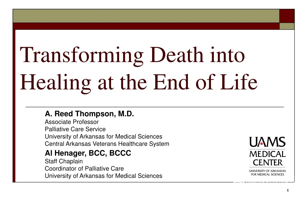 transforming death into healing at the end of life