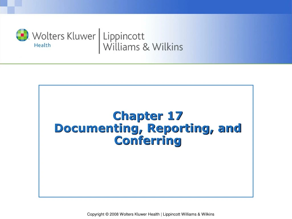 chapter 17 documenting reporting and conferring