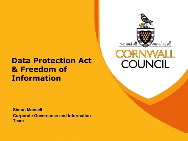 Data Protection Act &amp; Freedom of Information