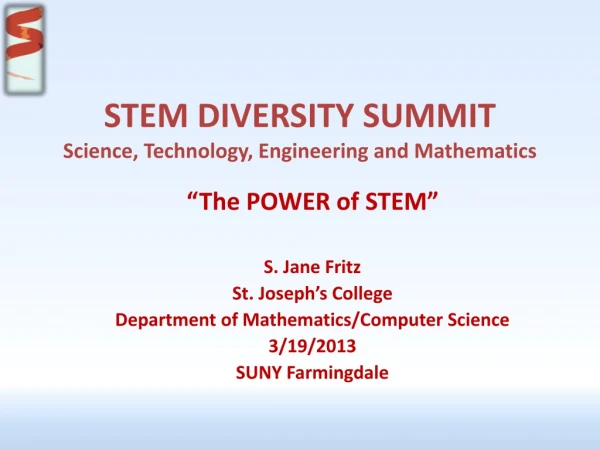 STEM DIVERSITY SUMMIT  Science, Technology, Engineering and Mathematics