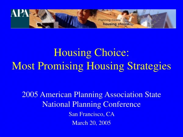 Housing Choice:  Most Promising Housing Strategies