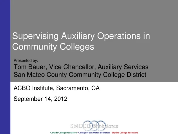 Supervising Auxiliary Operations in Community Colleges