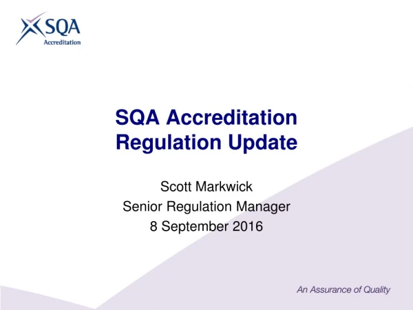 SQA Accreditation  Regulation Update