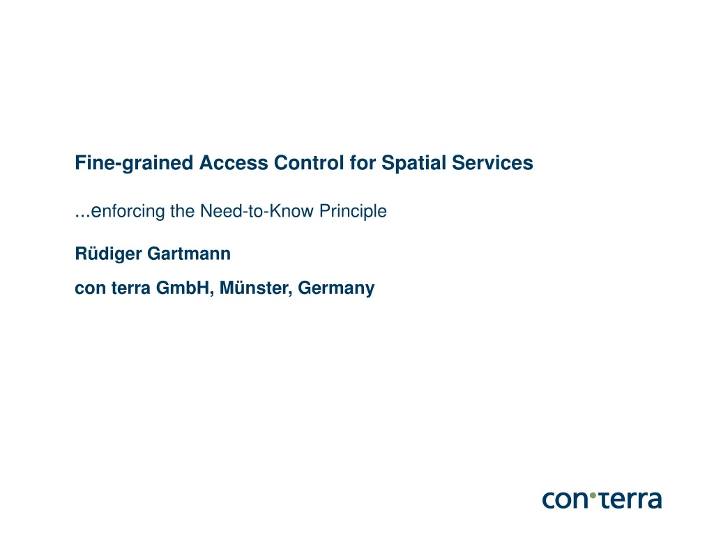 fine grained access control for spatial services e nforcing the need to know principle