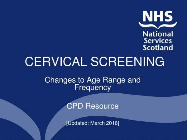 CERVICAL SCREENING