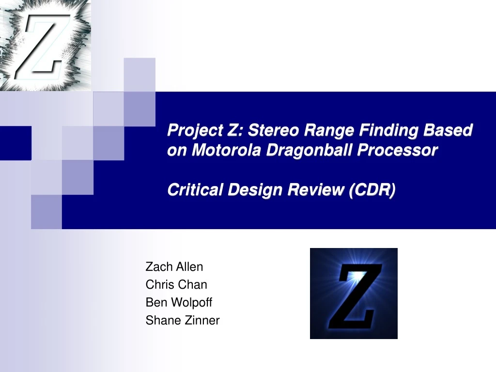 project z stereo range finding based on motorola dragonball processor critical design review cdr