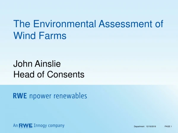 The Environmental Assessment of Wind Farms