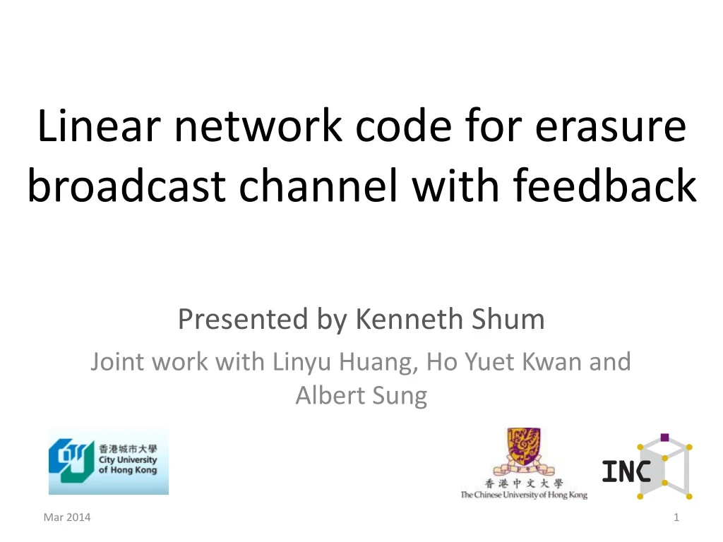 linear network code for erasure broadcast channel with feedback