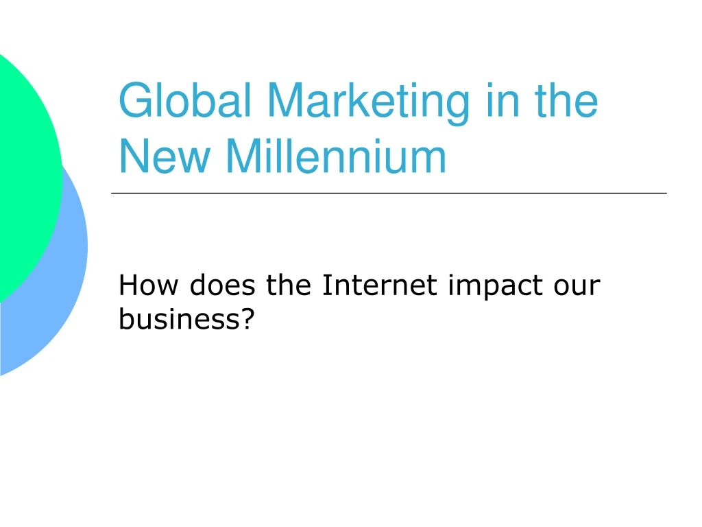 global marketing in the new millennium