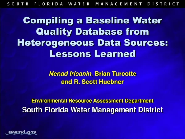 Compiling a Baseline Water Quality Database from Heterogeneous Data Sources: Lessons Learned