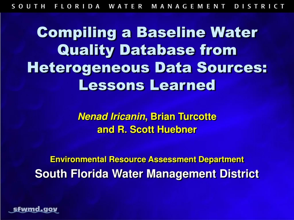 compiling a baseline water quality database from heterogeneous data sources lessons learned