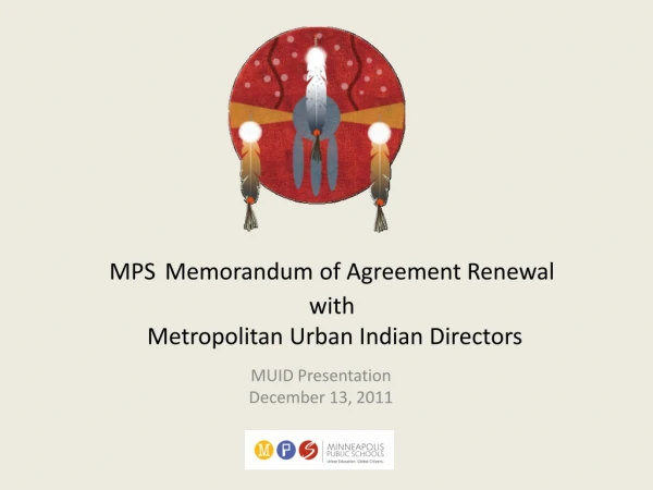 MPS Memorandum of Agreement Renewal  with  Metropolitan Urban Indian Directors