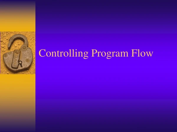 Controlling Program Flow