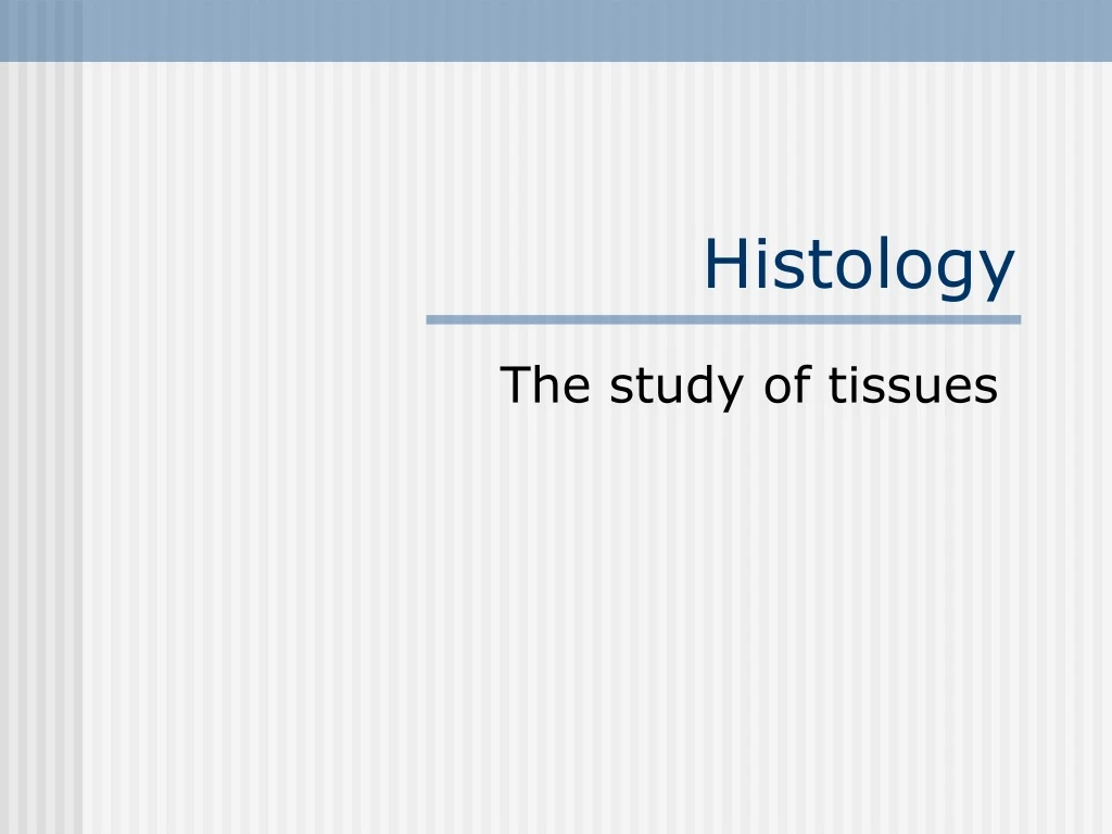 histology