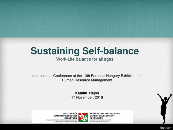 Sustaining Self-balance Work-Life balance for all ages