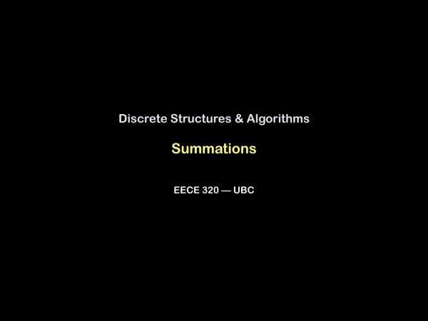 Discrete Structures &amp; Algorithms Summations