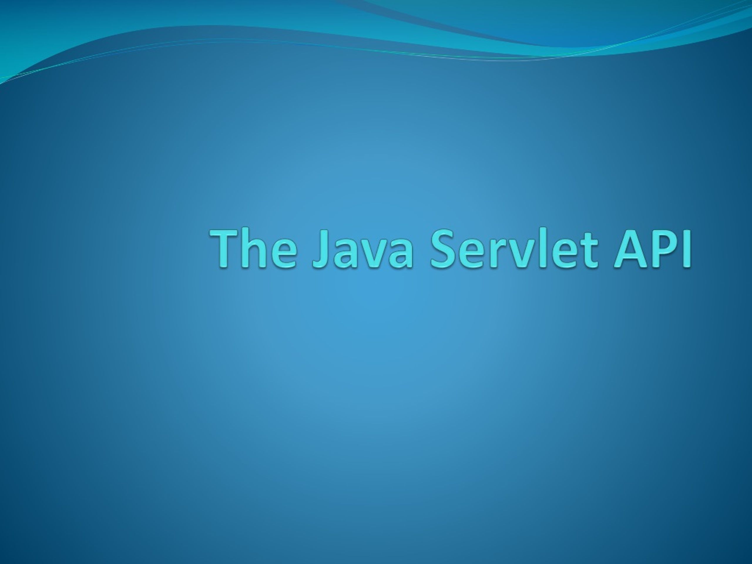 Developing Servlets for Efficient HTTP Servlet API Implementation - slide 1