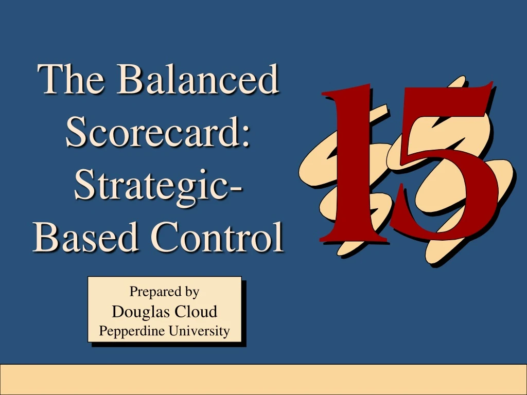 the balanced scorecard strategic based control