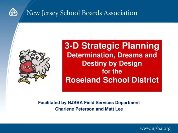 Facilitated by NJSBA Field Services Department Charlene Peterson and Matt Lee