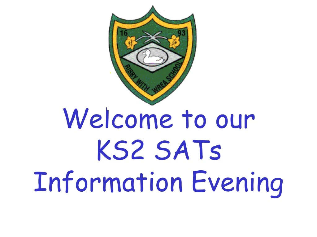 welcome to our ks2 sats information evening